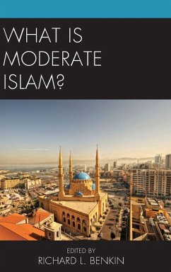 What Is Moderate Islam? Cover What Is Moderate Islam?