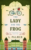 The Lady and the Frog (The Pippington Tales, #2) (eBook, ePUB)