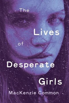The Lives of Desperate Girls - Common, MacKenzie