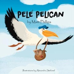 Pele Pelican - Phillips, Matt