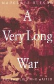 A Very Long War: The Families Who Waited