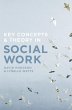 Key Concepts and Theory in Social Work - Bild 1