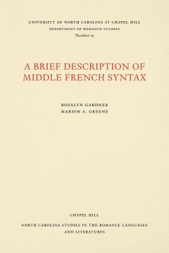 A Brief Description of Middle French Syntax - Gardner, Rosalyn; Greene, Marion A.