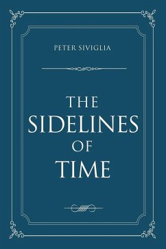 The Sidelines of Time - Siviglia, Peter