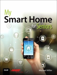 My Smart Home for Seniors - Miller, Michael