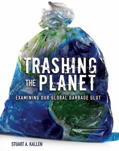 Trashing the Planet - Kallen, Stuart A