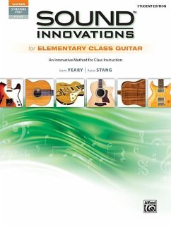 Sound Innovations for Elementary Class Guitar - Yeary, Jason; Stang, Aaron