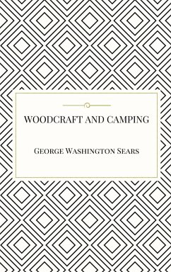 Woodcraft and Camping - Sears, George Washington