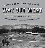 Way Out West: Images of the American Ranch