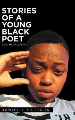 Stories of a Young Black Poet - Calhoun, Danielle