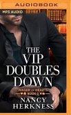 The VIP Doubles Down