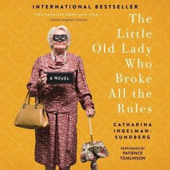 The Little Old Lady Who Broke All the Rules - Ingelman-Sundberg, Catharina