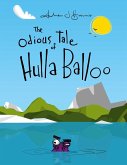 The Odious Tale of Hulla Balloo