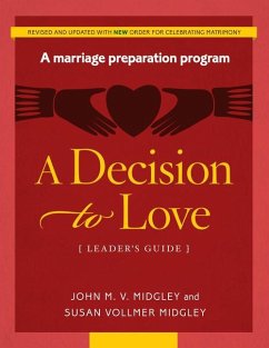 A Decision to Love Leader's Guide - Midgley, John; Vollmer-Midgley, Susan