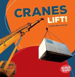 Cranes Lift! - Reinke, Beth Bence