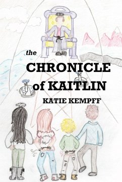 The Chronicle of Kaitlin - Kempff, Katie