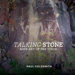 Talking Stone: Rock Art of the Cosos - Goldsmith, Paul