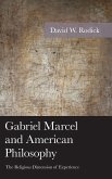 Gabriel Marcel and American Philosophy