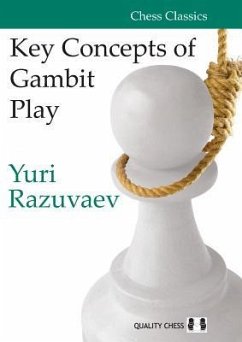 KEY CONCEPTS OF GAMBIT PLAY - Razuvaev, Yuri