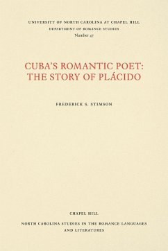 Cuba's Romantic Poet - Stimson, Frederick S.