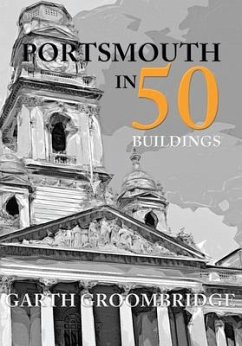 Portsmouth in 50 Buildings - Groombridge, Garth