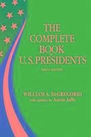 The Complete Book of US Presidents - DeGregorio, William A.