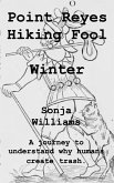 Point Reyes Hiking Fool - Winter
