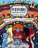 Periferias : gran libro ilustrado de lo extraordinario