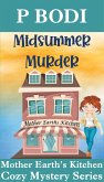 Midsummer Murder (Mother Earth's Kitchen Cozy Mystery Series, #7) (eBook, ePUB)