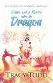 Brave Lotus Flower Rides The Dragon (eBook, ePUB)
