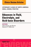 Advances in Fluid, Electrolyte, and Acid-Base Disorders, an Issue of Veterinary Clinics of North America: Small Animal Practice