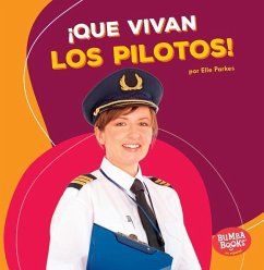 ¡Que Vivan Los Pilotos! (Hooray for Pilots!) - Parkes, Elle