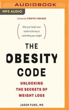 The Obesity Code: Unlocking the Secrets of Weight Loss - Fung, Jason