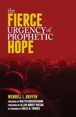 Fierce Urgency of Prophetic Hope - Griffen, Wendell