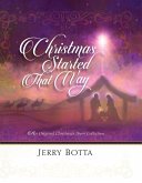 Christmas Started That Way: An Original Christmas Poem Collection