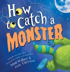 How to Catch a Monster - Wallace, Adam