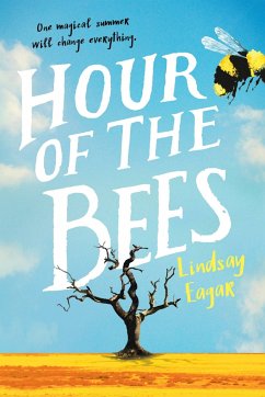 Hour of the Bees - Eagar, Lindsay