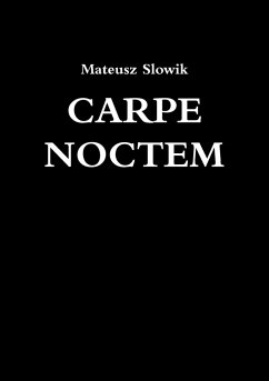 Carpe Noctem - Slowik, Mateusz