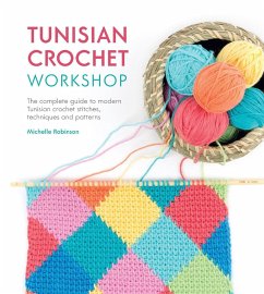 Tunisian Crochet Workshop - Robinson, Michelle (Author)