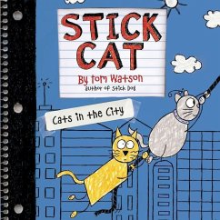 Stick Cat: Cats in the City - Watson, Tom