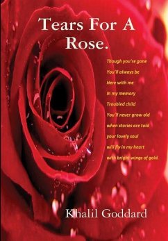 Tears For A Rose and lesser poems. - Goddard, Khalil