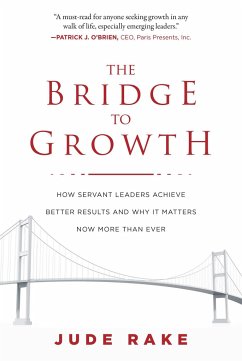 The Bridge to Growth - Rake, Jude