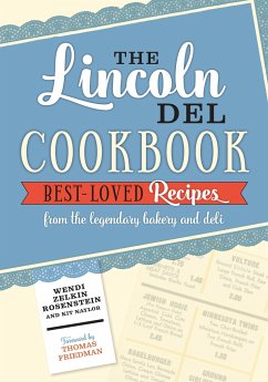 The Lincoln del Cookbook - Rosenstein, Wendi Zelkin; Naylor, Kit