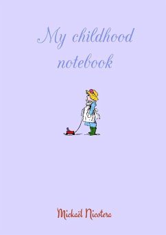 My childhood notebook - Nicotera, Mickaël
