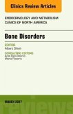 Bone Disorders, an Issue of Endocrinology and Metabolism Clinics of North America