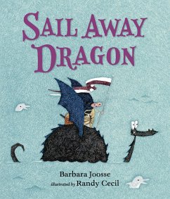 Sail Away Dragon - Joosse, Barbara