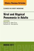 Viral and Atypical Pneumonia in Adults, an Issue of Clinics in Chest Medicine: Volume 38-1