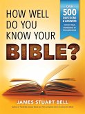 How Well Do You Know Your Bible?