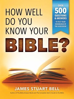 How Well Do You Know Your Bible? - Bell, James