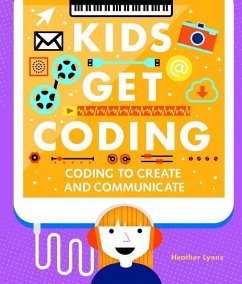 Coding to Create and Communicate - Lyons, Heather